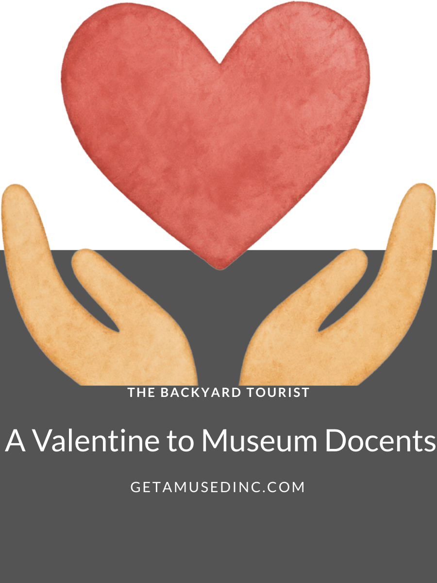 A Valentine to Museum Docents